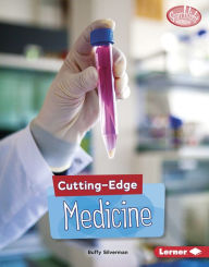 Title: Cutting-Edge Medicine, Author: Buffy Silverman