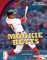 Title: Mookie Betts, Author: Jon M. Fishman