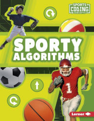 Title: Sporty Algorithms, Author: Allyssa Loya