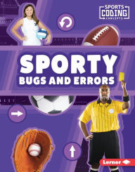 Title: Sporty Bugs and Errors, Author: Allyssa Loya