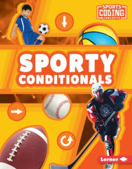 Title: Sporty Conditionals, Author: Allyssa Loya