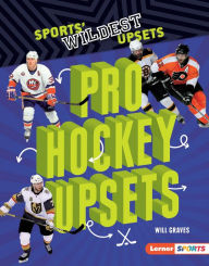 Title: Pro Hockey Upsets, Author: Will Graves