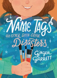 English free ebooks download Name Tags and Other Sixth-Grade Disasters by Ginger Garrett