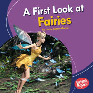 Title: A First Look at Fairies, Author: Emma Carlson-Berne