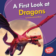 Title: A First Look at Dragons, Author: Emma Carlson-Berne