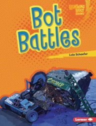 Title: Bot Battles, Author: Lola Schaefer