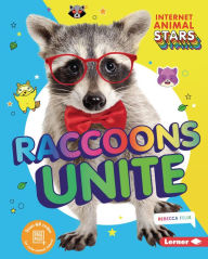 Title: Raccoons Unite, Author: Rebecca Felix