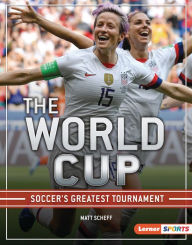 Title: The World Cup: Soccer's Greatest Tournament, Author: Matt Scheff