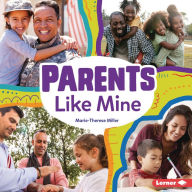 Title: Parents Like Mine, Author: Marie-Therese Miller