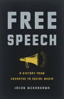 Free Speech: A History from Socrates to Social Media