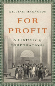 Download textbooks to your computer For Profit: A History of Corporations ePub DJVU 9781541601567 by William Magnuson, William Magnuson in English