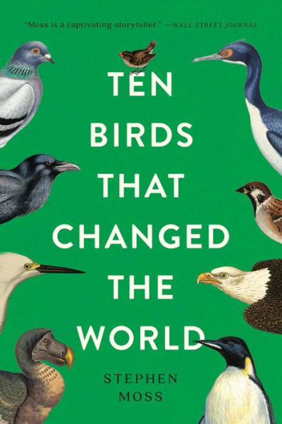 Ten Birds That Changed the World