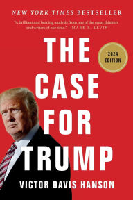 Title: The Case for Trump, Author: Victor Davis Hanson