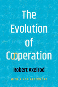 Title: The Evolution of Cooperation, Author: Robert Axelrod