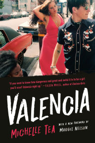 Title: Valencia, Author: Michelle Tea