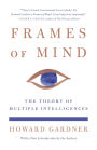 Frames of Mind: The Theory of Multiple Intelligences