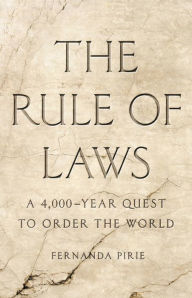 Forum audio books download The Rule of Laws: A 4,000-Year Quest to Order the World 9781541617940