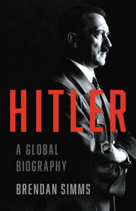 Pdf book file download Hitler: A Global Biography MOBI by Brendan Simms (English Edition)