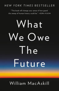 Free ebooks for itouch download What We Owe the Future by William MacAskill, William MacAskill