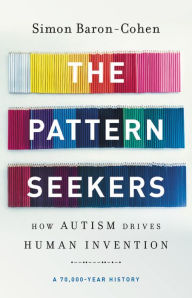 Download textbooks rapidshare The Pattern Seekers: How Autism Drives Human Invention by Simon Baron-Cohen FB2