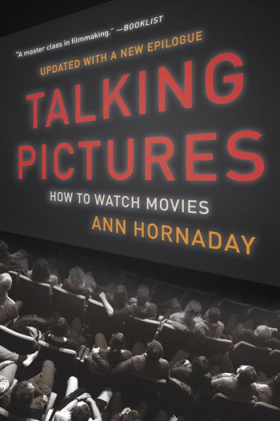 Talking Pictures: How to Watch Movies