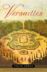 Title: Versailles, Author: Colin Jones
