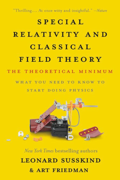 Special Relativity and Classical Field Theory: The Theoretical Minimum