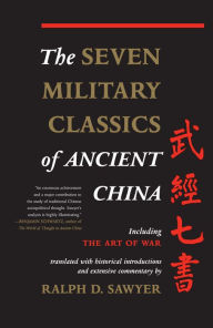 Title: The Seven Military Classics Of Ancient China, Author: Ralph D. Sawyer