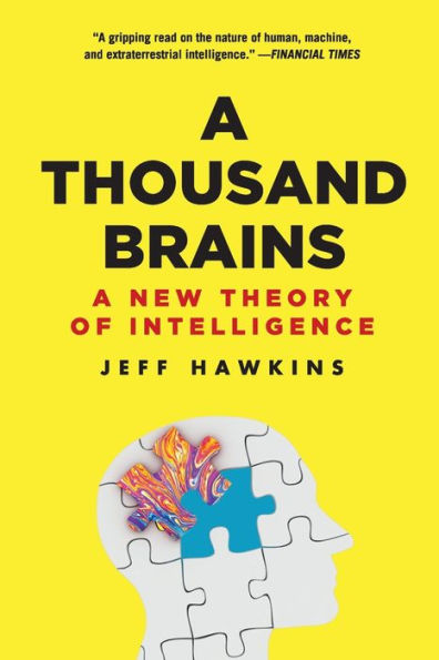 A Thousand Brains: New Theory of Intelligence