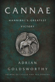 Title: Cannae: Hannibal's Greatest Victory, Author: Adrian Goldsworthy