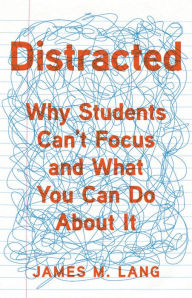 Free autdio book download Distracted: Why Students Can't Focus and What You Can Do About It