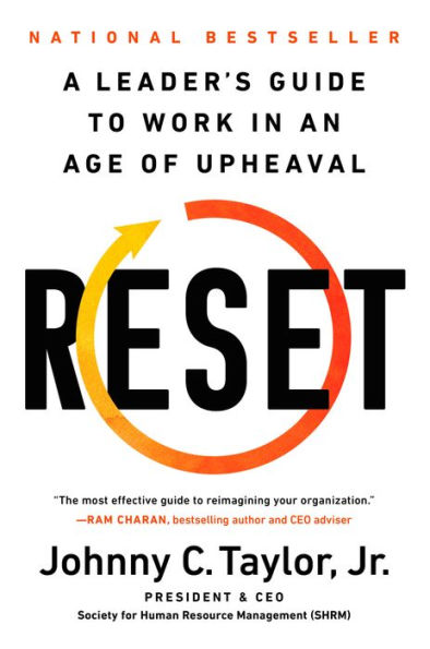 Reset: A Leader's Guide to Work in an Age of Upheaval