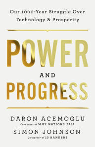 Downloading ebooks to kindle for free Power and Progress: Our Thousand-Year Struggle Over Technology and Prosperity FB2 by Daron Acemoglu, Simon Johnson English version