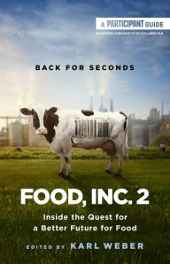 Title: Food, Inc. 2: Inside the Quest for a Better Future for Food, Author: Participant