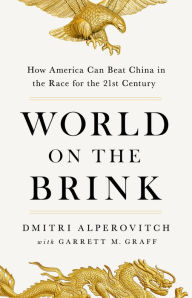 Downloads free books online World on the Brink: How America Can Beat China in the Race for the Twenty-First Century