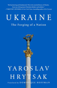 Free download ebooks in english Ukraine: The Forging of a Nation by Yaroslav Hrytsak 9781541704602