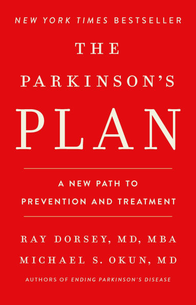 The Parkinson's Plan: A New Path to Prevention and Treatment