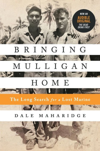 Bringing Mulligan Home: The Long Search for a Lost Marine