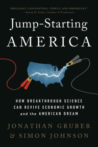 Books in pdf format download Jump-Starting America: How Breakthrough Science Can Revive Economic Growth and the American Dream CHM RTF FB2