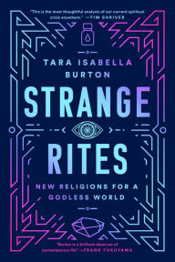 Book downloading pdf Strange Rites: New Religions for a Godless World PDB DJVU FB2 9781541762527