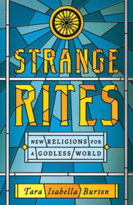 Download e-books italianoStrange Rites: New Religions for a Godless World