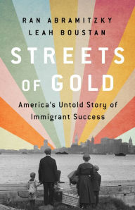 Free audo book downloads Streets of Gold: America's Untold Story of Immigrant Success