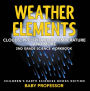 Weather Elements (Clouds, Precipitation, Temperature and More): 2nd Grade Science Workbook Children's Earth Sciences Books Edition