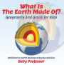 What Is The Earth Made Of? Geography 2nd Grade for Kids Children's Earth Sciences Books Edition