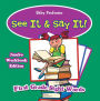 See It & Say It! Jumbo Workbook Edition First Grade Sight Words