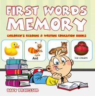 Title: First Words Memory : Children's Reading & Writing Education Books, Author: Baby Professor