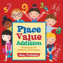 Place Value Addition Worksheet K-2 Children's Math Books