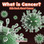 What is Cancer? Kids Book About Cancer