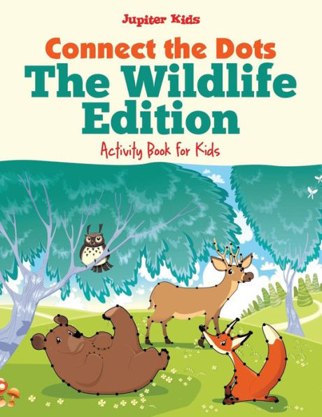 Connect the Dots - The Wildlife Edition: Activity Book for Kids