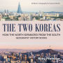 The Two Koreas: How the North Separated from the South - Geography History Books Children's Geography & Cultures Books